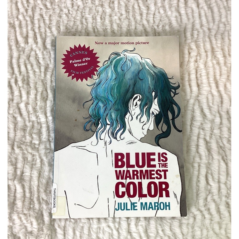 Blue Is the Warmest Color Book J Maroh Graphic Novel Cannes Love Heartbreak PB